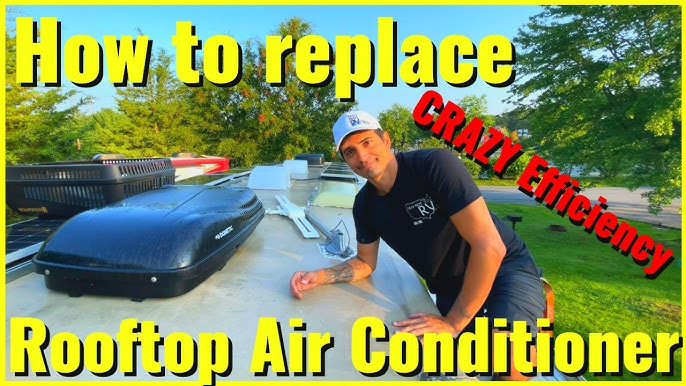 How to Replace a Rv Roof Air Conditioner